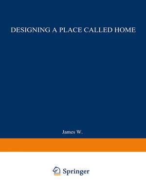 cover image of Designing a Place Called Home